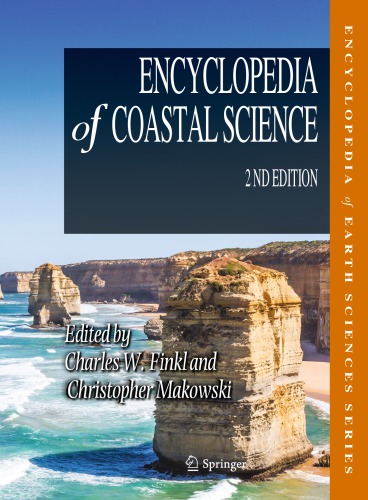 Encyclopedia Of Coastal Science 2nd Ed Charles W Finkl Christopher Makowski
