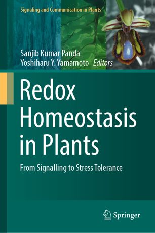 Redox Homeostasis In Plants From Signalling To Stress Tolerance 1st Ed Sanjib Kumar Panda