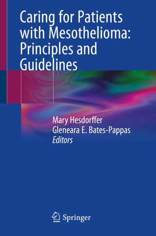 Caring For Patients With Mesothelioma Principles And Guidelines 1st Ed Mary Hesdorffer