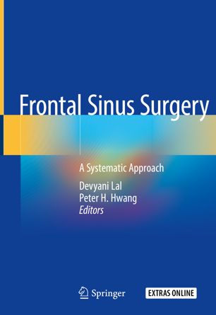 Frontal Sinus Surgery A Systematic Approach 1st Ed Devyani Lal