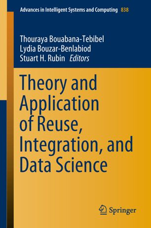 Theory And Application Of Reuse Integration And Data Science 1st Ed Thouraya Bouabanatebibel