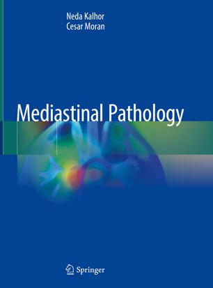 Mediastinal Pathology 1st Ed Neda Kalhor Cesar Moran