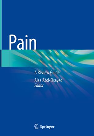 Pain A Review Guide 1st Ed Alaa Abdelsayed