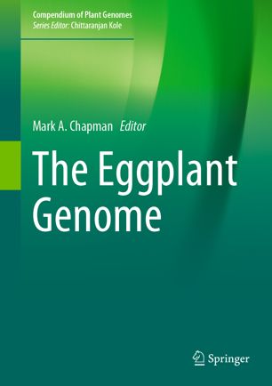 The Eggplant Genome 1st Ed Mark A Chapman