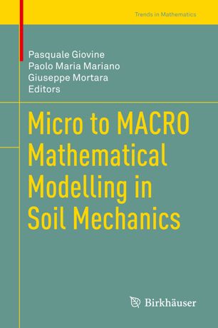 Micro To Macro Mathematical Modelling In Soil Mechanics 1st Ed Pasquale Giovine
