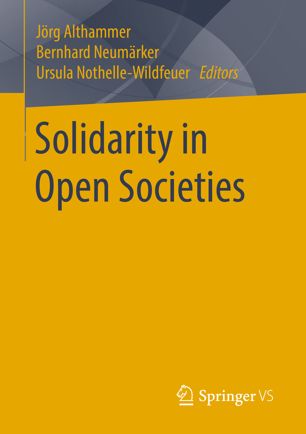 Solidarity In Open Societies 1st Ed Jrg Althammer Bernhard Neumrker