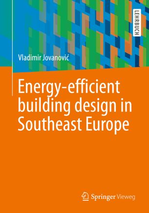 Energyefficient Building Design In Southeast Europe 1st Ed Vladimir Jovanovi