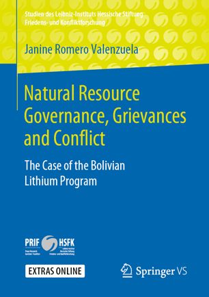 Natural Resource Governance Grievances And Conflict The Case Of The Bolivian Lithium Program 1st Ed Janine Romero Valenzuela