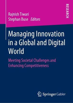 Managing Innovation In A Global And Digital World Meeting Societal Challenges And Enhancing Competitiveness 1st Ed Rajnish Tiwari