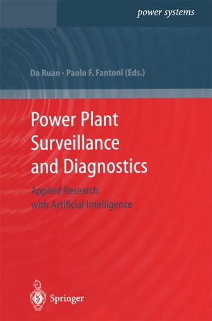 Power Plant Surveillance And Diagnostics Applied Research With Artificial Intelligence 1st Ed Da Ruan