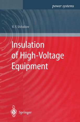 Insulation Of Highvoltage Equipment 1st Edition Vasily Y Ushakov