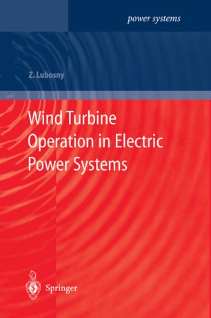 Wind Turbine Operation In Electric Power Systems Advanced Modeling 1st Ed Zbigniew Lubosny