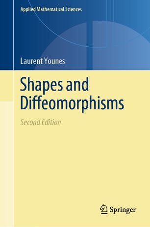 Shapes And Diffeomorphisms 2nd Ed Laurent Younes