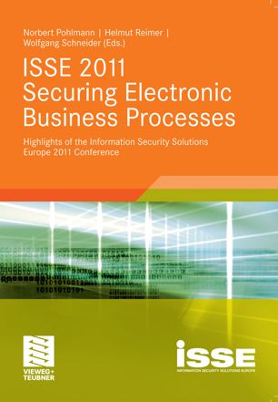 Isse 2011 Securing Electronic Business Processes Highlights Of The Information Security Solutions Europe 2011 Conference 1st Ed Norbert Pohlmann