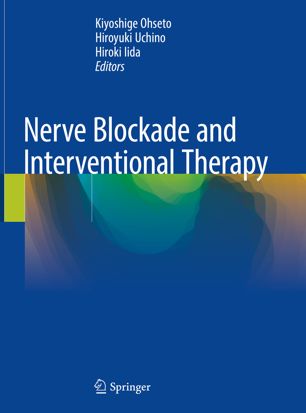 Nerve Blockade And Interventional Therapy 1st Ed Kiyoshige Ohseto