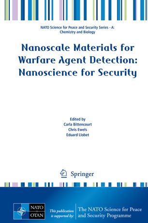 Nanoscale Materials For Warfare Agent Detection Nanoscience For Security 1st Ed Carla Bittencourt