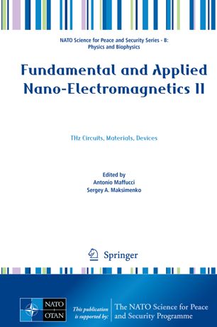 Fundamental And Applied Nanoelectromagnetics Ii Thz Circuits Materials Devices 1st Ed Antonio Maffucci