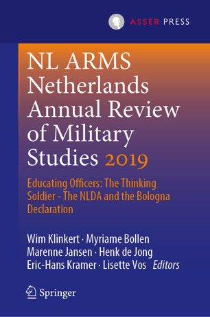 Nl Arms Netherlands Annual Review Of Military Studies 2019 Educating Officers The Thinking Soldier The Nlda And The Bologna Declaration 1st Ed Wim Klinkert