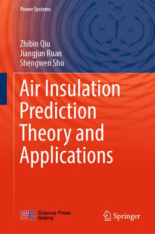 Air Insulation Prediction Theory And Applications 1st Ed Zhibin Qiu