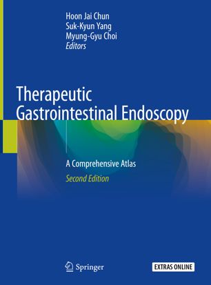 Therapeutic Gastrointestinal Endoscopy A Comprehensive Atlas 2nd 2nd Ed Hoon Jai Chun