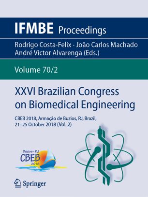 Xxvi Brazilian Congress On Biomedical Engineering Cbeb 2018 Armao De Buzios Rj Brazil 2125 October 2018 Vol 2 1st Ed Rodrigo Costafelix
