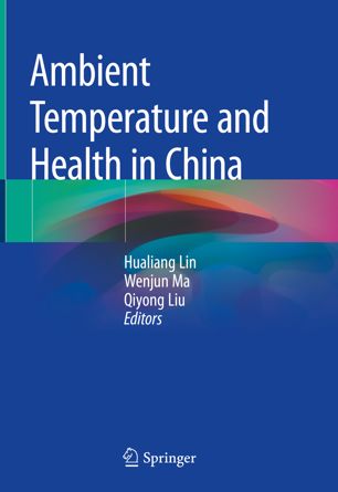 Ambient Temperature And Health In China 1st Ed Hualiang Lin