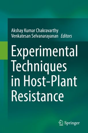 Experimental Techniques In Hostplant Resistance 1st Ed Akshay Kumar Chakravarthy