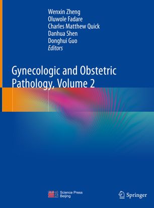 Gynecologic And Obstetric Pathology Volume 2 1st Ed Wenxin Zheng