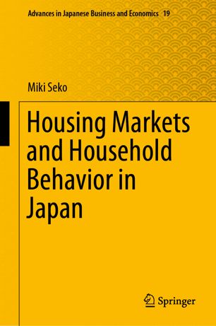 Housing Markets And Household Behavior In Japan 1st Ed Miki Seko