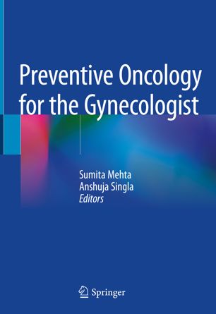 Preventive Oncology For The Gynecologist 1st Ed Sumita Mehta