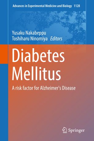 Diabetes Mellitus A Risk Factor For Alzheimers Disease 1st Ed Yusaku Nakabeppu