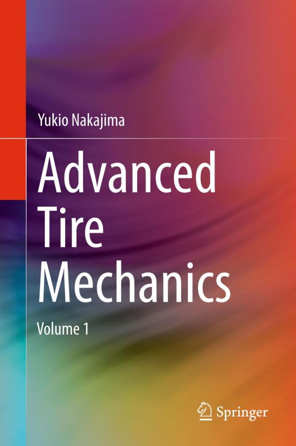 Advanced Tire Mechanics 1st Ed Yukio Nakajima