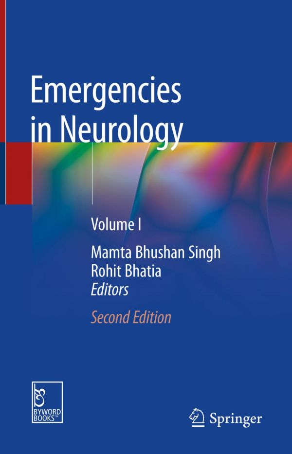 Emergencies In Neurology Volume I 2nd Ed Mamta Bhushan Singh