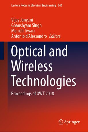 Optical And Wireless Technologies Proceedings Of Owt 2018 1st Ed Vijay Janyani
