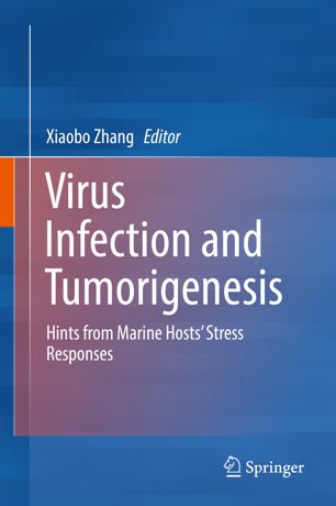 Virus Infection And Tumorigenesis Hints From Marine Hosts Stress Responses 1st Ed Xiaobo Zhang