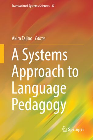 A Systems Approach To Language Pedagogy 1st Ed Akira Tajino