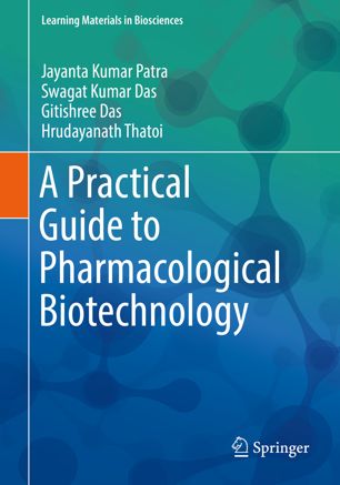A Practical Guide To Pharmacological Biotechnology 1st Ed Jayanta Kumar Patra