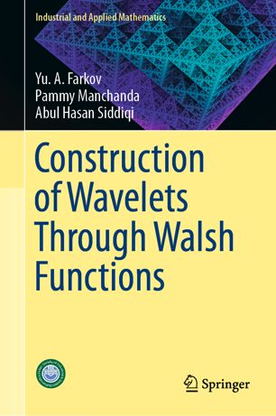 Construction Of Wavelets Through Walsh Functions 1st Ed Yu A Farkov