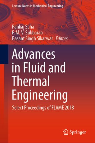 Advances In Fluid And Thermal Engineering Select Proceedings Of Flame 2018 1st Ed Pankaj Saha