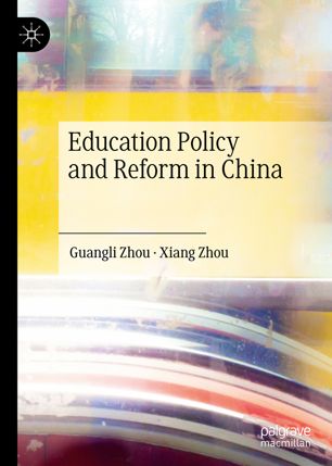 Education Policy And Reform In China 1st Ed Guangli Zhou Xiang Zhou