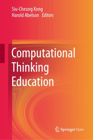 Computational Thinking Education 1st Ed Siucheung Kong Harold Abelson