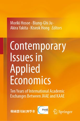Contemporary Issues In Applied Economics Ten Years Of International Academic Exchanges Between Jaae And Kaae 1st Ed Moriki Hosoe