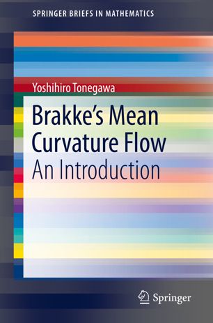 Brakkes Mean Curvature Flow An Introduction 1st Ed Yoshihiro Tonegawa