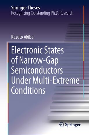 Electronic States Of Narrowgap Semiconductors Under Multiextreme Conditions 1st Ed Kazuto Akiba