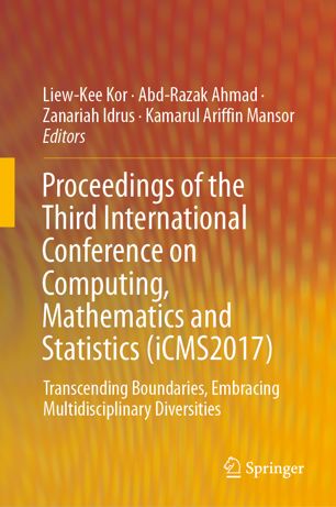 Proceedings Of The Third International Conference On Computing Mathematics And Statistics Icms2017 Transcending Boundaries Embracing Multidisciplinary Diversities 1st Ed Liewkee Kor