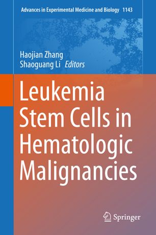 Leukemia Stem Cells In Hematologic Malignancies 1st Ed Haojian Zhang