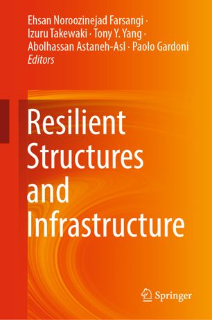 Resilient Structures And Infrastructure 1st Ed Ehsan Noroozinejad Farsangi