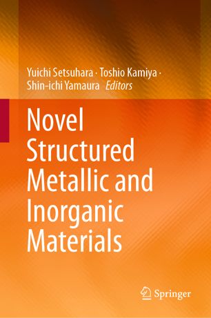 Novel Structured Metallic And Inorganic Materials 1st Ed Yuichi Setsuhara