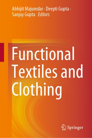 Functional Textiles And Clothing 1st Ed Abhijit Majumdar Deepti Gupta