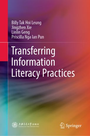 Transferring Information Literacy Practices 1st Ed Billy Tak Hoi Leung